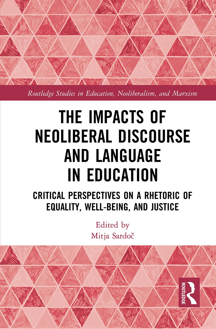 Impacts of Neoliberal Discourse and Language in Education