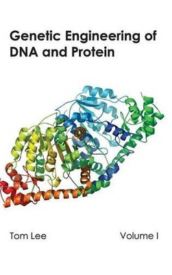 Genetic Engineering of DNA and Protein: Volume I (Gebundene Ausgabe) (US IMPORT)