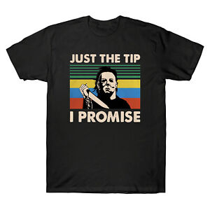 Michael Myers Just The Tip I Promise Vintage Men's T-Shirt Black Cotton