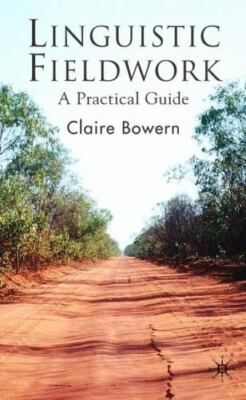 Linguistic Fieldwork: A Practical Guide, Bowern, Claire, Very Good Book