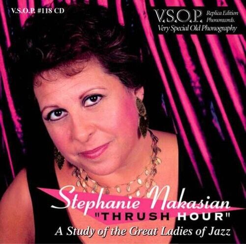 Stephanie Nakasian - Thrush Hour: A Study Of The Great Ladies Of Jazz [New CD] - Picture 1 of 1