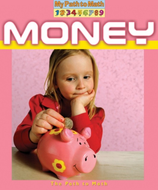 Money My Path to Math My Path to Math Paperback by Penny Dowdy PAPERBACK