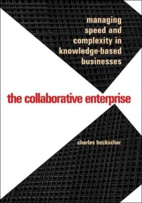 Collaborative Enterprise: Managing Speed and Complexity in Knowledge-Based: Used