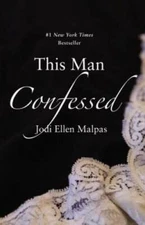 This Man Confessed (This Man Trilogy) - Paperback By Malpas, Jodi Ellen - GOOD