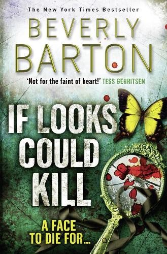 If Looks Could Kill by Beverly Barton - 9781847561398