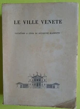 Le Ville Venete, Catalogo a Cura Di Guiseppe Mazzotti, 1954, 3rd Edition