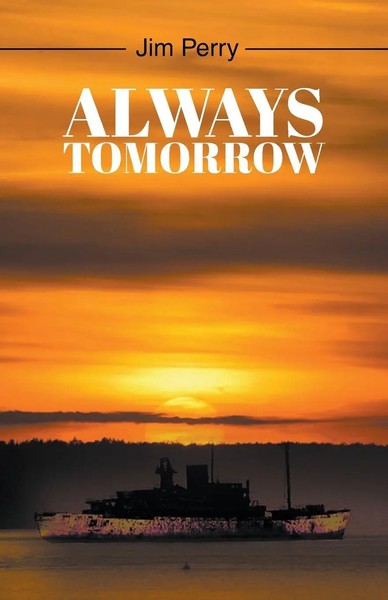 Always Tomorrow | Jim Perry | Taschenbuch | Englisch | 2024 | Go To Publish-image