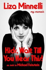 New -LIZA MINNELLI- Kids, Wait Till You Hear ...