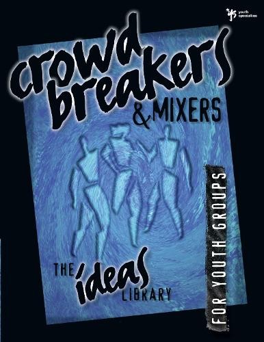 Crowd Breakers and Mixers by  Youth Specialties - 9780310220374