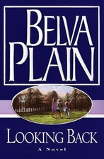 Looking Back : A Novel by Belva Plain