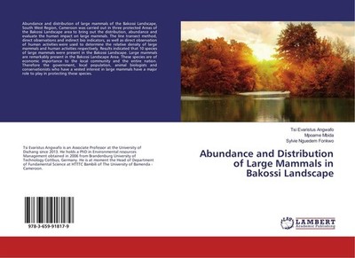 Abundance and Distribution of Large Mammals in Bakossi Landscape Tsi Evaristus A