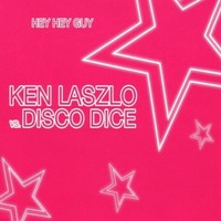 Ken Laszlo Vs. Disco Dice Hey Hey Guy (Cd) Single (Us Import)