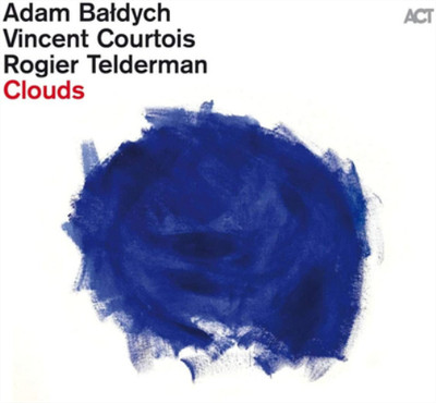 Adam Baldych/Vincent Courtois/Rogier Telderman Clouds (CD) Album