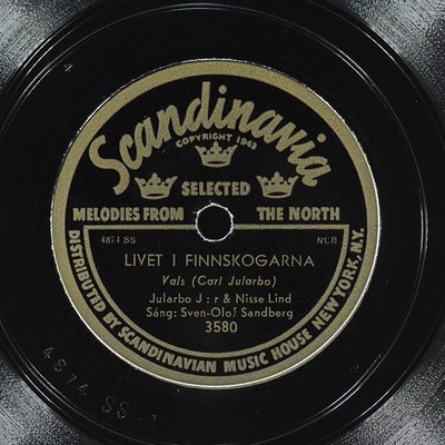 SVEN-OLOF SANDBERG Livet I Finnskogarna SCANDINAVIA 3580 VG 78rpm 10''  Vocal