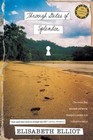 Through Gates of Splendor by Elisabeth Elliot (Paperback)