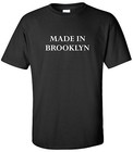 Made In Brooklyn T-Shirt New York City NYC Hip Hop Urban Swag Tee Shirt S-2XL 