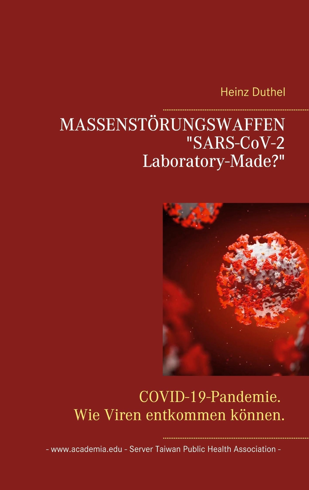 Thumbnail - Massenstörungswaffen . Sars-cov-2 Laboratory-made? Heinz Duthel
