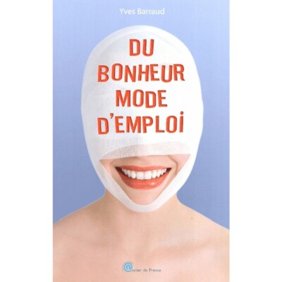 Du bonheur Bedienungsanleitung - Yves Barraud - lisa