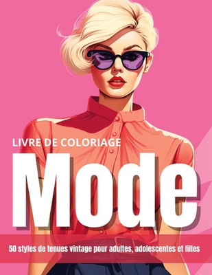 Moda Fashionista / Livre de coloriage mode