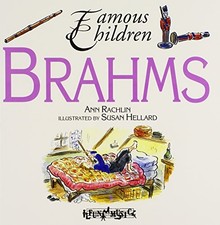 Brahms (Famous Children Series) by Rachlin, Ann