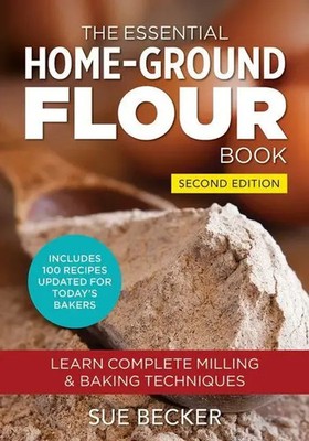Essential Home-Ground Flour Book | Sue Becker | Taschenbuch | Englisch | 2016