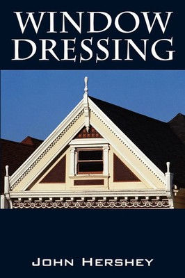 John Hershey | Window Dressing | Taschenbuch | Englisch (2006) | Outskirts Press