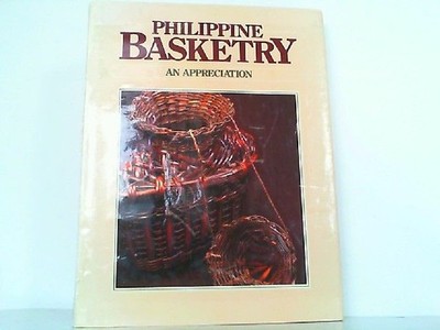 Philippine Basketry - An Appreciation. Lane, Robert F.: