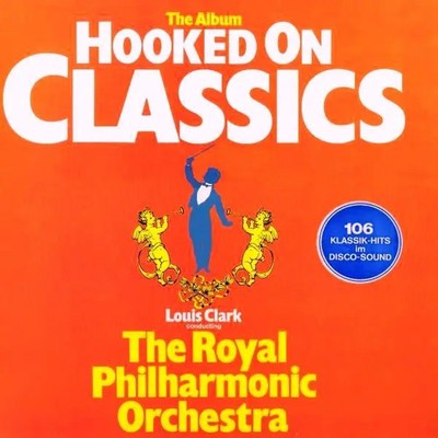 LP Louis Clark Conducting The Royal Philharmonic Orchestra Hooked On Classics