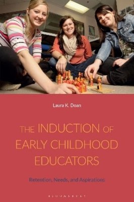 Laura K. Doan The Induction of Early Childhood Educators (Taschenbuch)