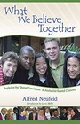 What We Believe Together - paperback Neufeld, Alfred
