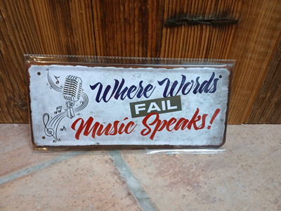 Blechschild WHERE WORDS FAIL MUSIK SPEAKS ! Spruch Türschild NEU & OVP