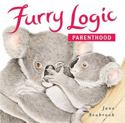 Furry Logic Parenthood - Hardcover By Seabrook, Jane - GOOD