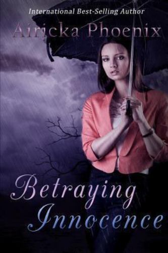Betraying Innocence by Airicka Phoenix (2013, Trade Paperback) for sale ...