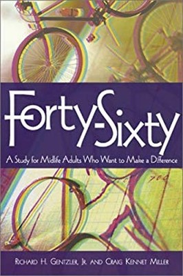 Forty-Sixty : A Study for Midlife Adults Who Want to Make a Diffe
