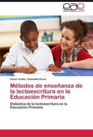 MéTodos De EnseñAnza De La Lectoescritura En La EducacióN Primaria Oscar Ovidio