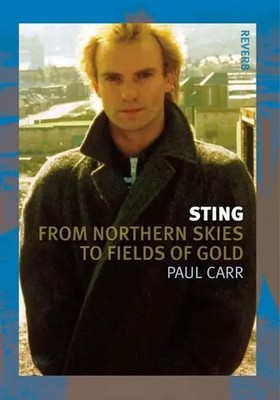 Sting | ?From Northern Skies to Fields of Go*d | Paul Carr | Englisch | Buch
