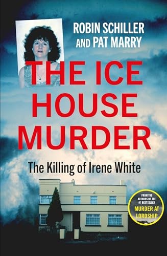 The Ice House Murder: The Killing of Irene White - Image 6