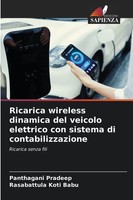 Panthagani Pradeep (U. A.) | Ricarica Wireless Dinamica Del Veicolo Elettrico...