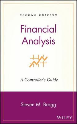 Financial Analysis: A Controller's Guide - hardcover, Bragg, 9780470055182