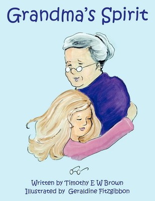 Grandma's Spirit | Timothy E. W. Brown | Taschenbuch | Kartoniert / Broschiert