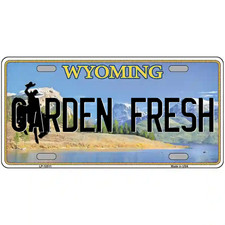 Garden Fresh Wyoming Metal Sign