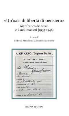 ''Eine Oase der Gedankenfreiheit''. Gianfranco de Bosio und seine Meister (19...