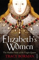 Tracy Borman | Elizabeth's Women | Taschenbuch | Englisch (2010)