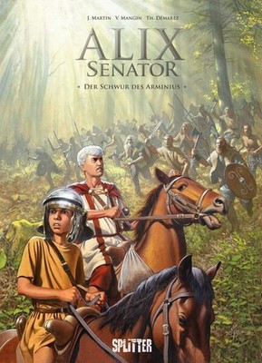 Alix Senator. Band 14 Der Schwur des Arminius Mangin, Valérie und Thierry Démare
