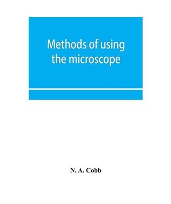 Methods of using the microscope, camera-lucida and solar projector for purposes 