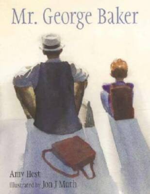 Mr George Baker (Reading Rainbow Book) - Hardcover By Hest, Amy - VERY GOOD
