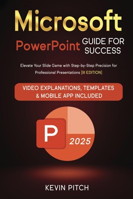 Microsoft PowerPoint Guide for Success: Elevate Your Slide Game 