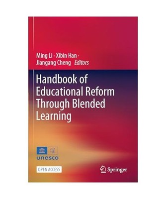 Handbook of Educational Reform Through Blended Learning