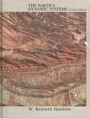 Earth's Dynamic Systems - Hardcover, by Hamblin W. Kenneth - Acceptable n