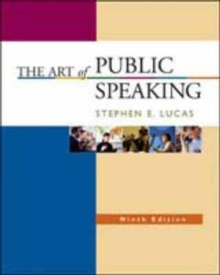 The Art of Public Speaking, 9th Edition - Paperback By Lucas, Stephen E. - GOOD